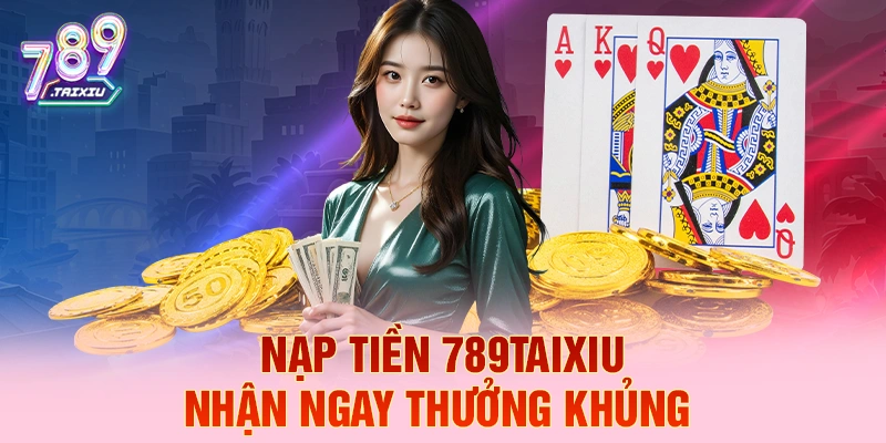 Nạp tiền az88 liền tay nhận ngay thưởng khủng